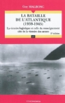 LA BATAILLE DE L'ATLANTIQUE (1939-1945), 2E ED. 